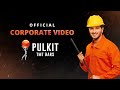 Pulkit tmt bars  corporate film  english