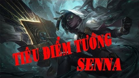 Tiêu điểm tướng Senna - Người Cứu Chuộc || New Champion  League of Legends #Senna