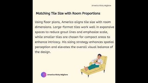 How Uses Floor Plans to Guide Tile Aesthetic by Americo Ricky Migliore
