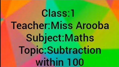 Class:1 Maths(Session:22) Ch#3 Subtraction within 100 | | The Smart School