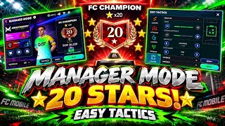 How to Reach 20 Stars in Manager Mode FAST! 😱 | FC Mobile Easy Tactics & Tips 💯