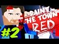 MİNECRAFT PARTİSİ!! | Paint The Town Red #2