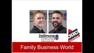 Dennis and Anthony DeSimone of DeSimone Construction on Family Business World TV