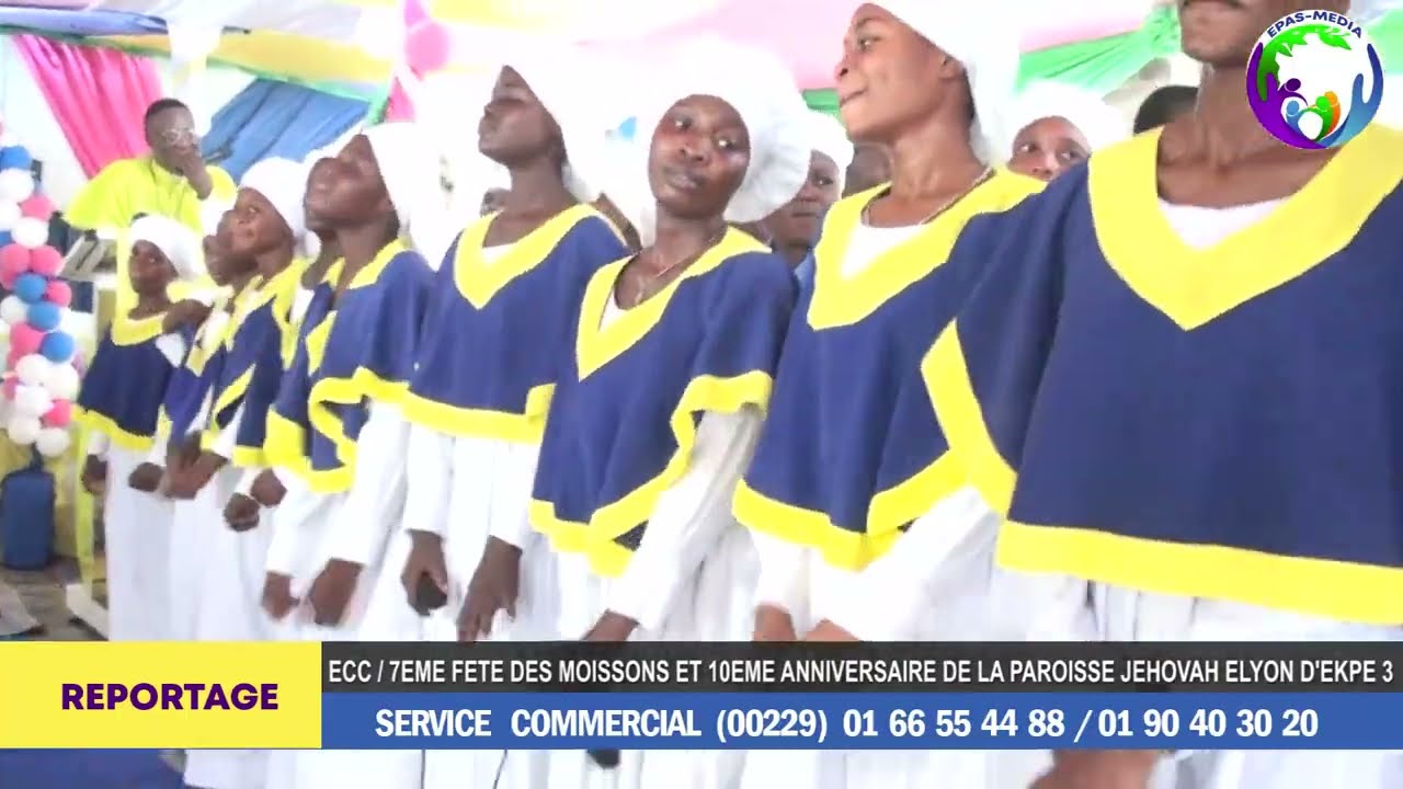 ECC / 7EME FÊTE DES MOISSONS ET 10EME ANNIVERSAIRE DE LA PAROISSE JÉHOVAH ELYON EKPÈ 3