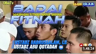 Download Lagu BADAI FITNAH || WASPADAI FITNAH AKHIR JAMAN || USTADZ BADRUSSALAM, Lc MP3 Download Lagu BADAI FITNAH || WASPADAI FITNAH AKHIR JAMAN || USTADZ BADRUSSALAM, Lc MP3