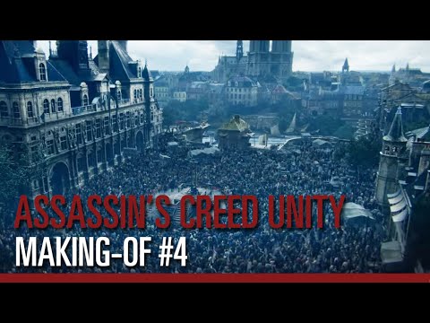 Assassin's Creed Unity - Making-of #4 : Un monde ouvert immersif