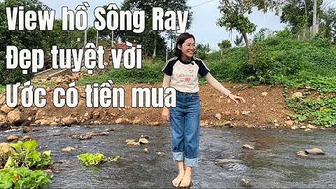 Cần tiền nhượng lại view hồ Sông Ray nghỉ dưỡng với hòn đảo đẹp như tranh | Hằng BĐS