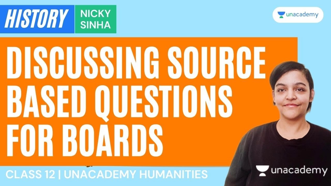 Discussing Source Based Questions for Class 12 Board Exam | History ...
