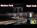 Walking Tour: Night Walk at Merlion Park  Waterfront || by Stanlig Films