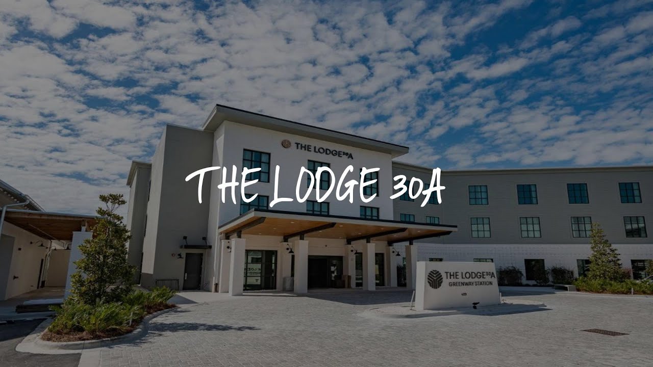 The Lodge 30A Review - Santa Rosa Beach , United States of America