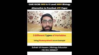 Different Types of Variable in 5090 O Level &amp; 0610 IGCSE Biology |  ATP | Photosynthesis Example