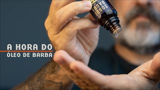 A Hora Certa pra Você Usar Óleo de Barba