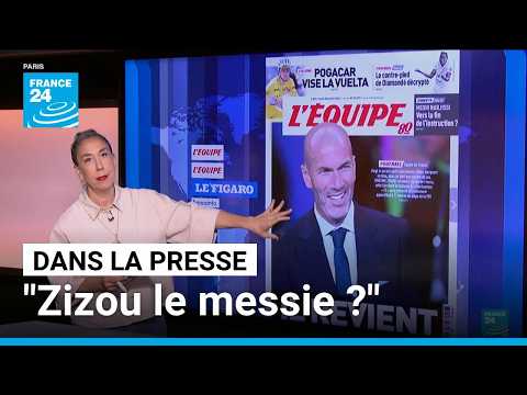 Zinedine Zidane sélectionneur des Bleus : "Zizou le messie ?" • FRANCE 24