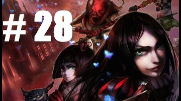 Alice Madness Returns Walkthrough - Part 28 [Chapter 5 on X BOX 360