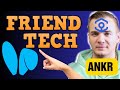 Ankr Friend Tech? Marketplace for friends