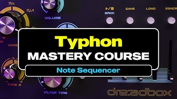 Dreadbox Typhon: How To Use The Sequencer [Taken From The Typhon Mastery Course]