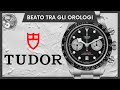 Commentiamo Orologi TUDOR - Beato Tra Gli Orologi