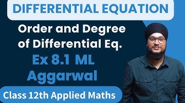 Ch 8 Ex 8.1 ML Aggarwal | Differential Equation Order & Degree | Class 12th Applied Maths | IDS Sir