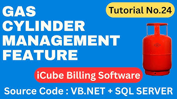 Gas Cylinder Management feature in iCube Billing Software, Tutorial No.24, SRC in VB NET+SQL Server