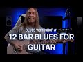 Live Blues Guitar Workshop 1: Understanding the 12 Bar Blues for Guitar