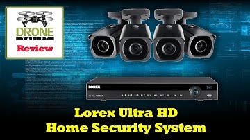 4K Lorex Home Security System - Review and Setup