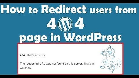 How to Redirect users from 404 page in WordPress