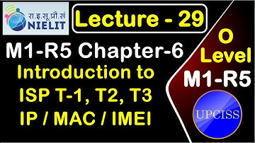 O Level M1 R5 Chapter 6 | Introduction to ISP Full Information | in Hindi | Lecture 29