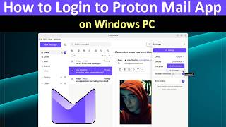 How to Login to Proton Mail App on Windows PC?