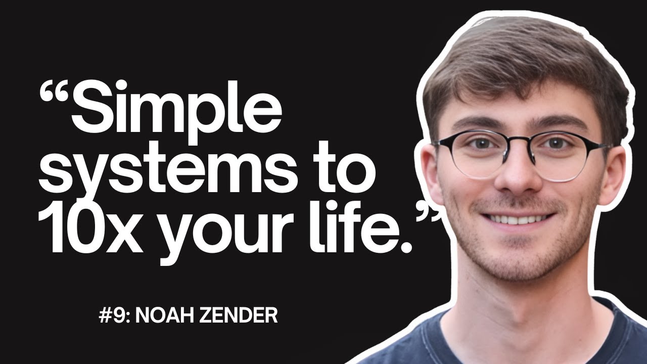 How to Supercharge Your Life With Systems and Frameworks | #9: Noah ...