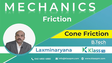 Cone Friction - Unit - 2 By Laxminaryana  | Engineering Mechanics | BTech Tutorials | KlassPM