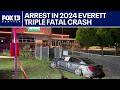 Suspect arrested in 2024 Everett crash that killed 3 people | FOX 13 Seattle