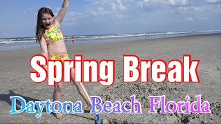 Spring Break 2021 Daytona Beach Florida