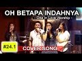 OH BETAPA INDAHNYA - DANGDUT VERSION | COVER SONG with @oneinloveworship #24.1