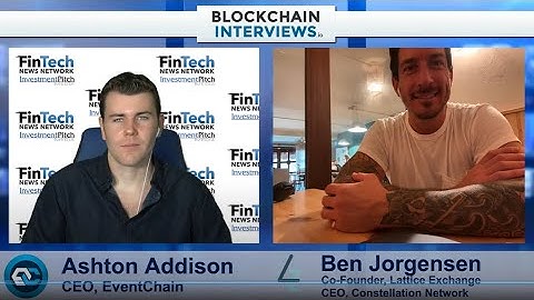 Ben Jorgensen, Co-Founder of DeFi Lattice Exchange and Constellation Network | Blockchain Interviews