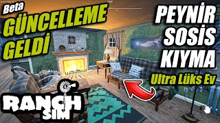 GÜNCELLEME GELDİ // PEYNİR YAPIMI, SOSİS YAPIMI, KIYMA YAPIMI VE LÜKS EV | RANCH SIMULATOR !!