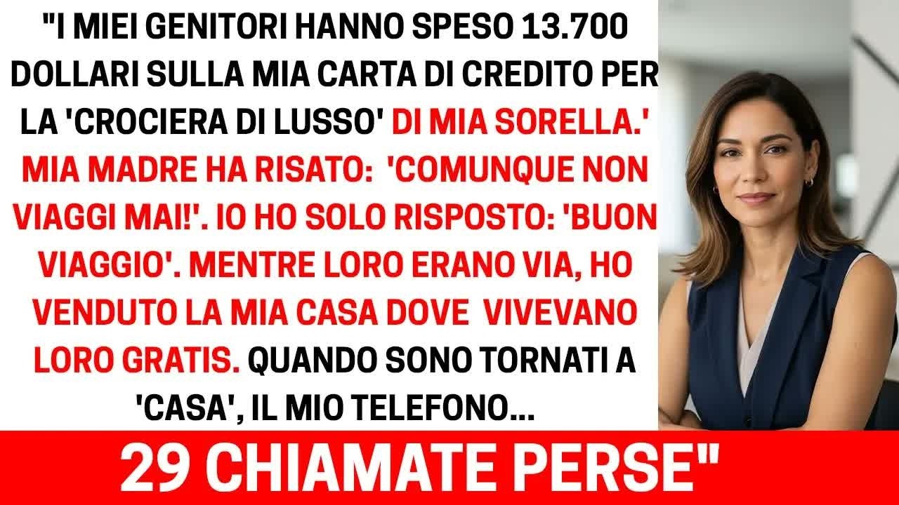 Quando ho visto 13 700 sulla mia carta per il viaggio di mia sorella ho preso una decisione dras