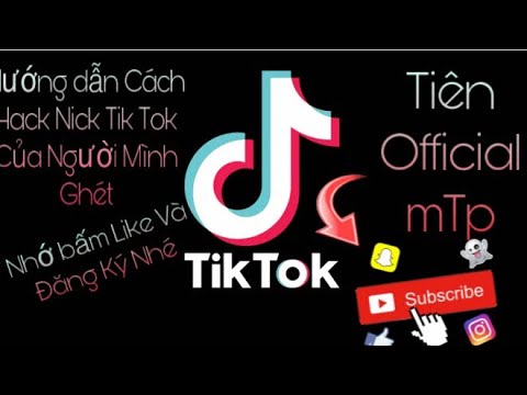 Hướng dẫn Cách Hack Nick Tik Tok 100% | Thủ thuật máy tính và điện thoại 2 Hướng dẫn Cách Hack Nick Tik Tok 100% | Thủ thuật máy tính và điện thoại 1