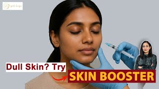 Skin Booster Injections Explained | Benefits, Procedure & Results | Dr. Shalu Punj