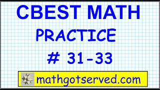 CBEST Math  Practice Test # 31 to 33 Solutions Exam pass website locations