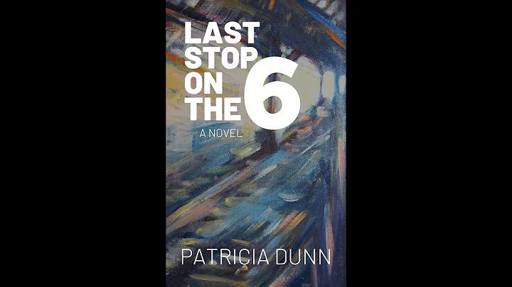 Patricia Dunn: LAST STOP ON THE 6