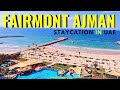 Fairmont Ajman - Best luxury hotel in Ajman, UAE - #FairmontHotelAjman Staycation near Dubai