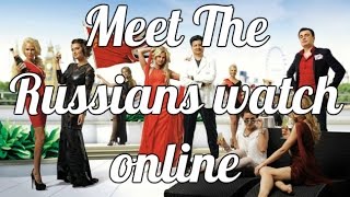RUS Сюжет из Лондона Meet The Russians Watch Online RUS Сюжет из Лондона Meet The Russians Watch Online