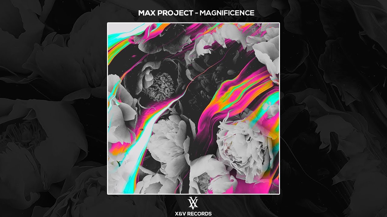 Max Project - Magnificence