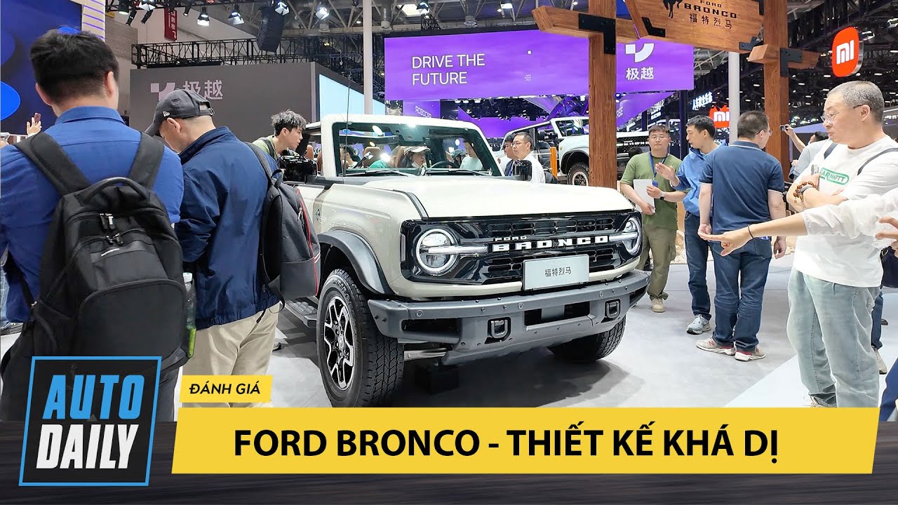 Trải nghiệm Ford Bronco - Xe thiết kế dị, đèn giống G-Class, phong cách offroad nhưng lại điệu đà!
