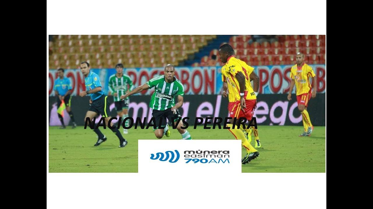 Nacional vs Pereira - Liga Betplay 2021 | Múnera Eastman EN VIVO ⚽ ...