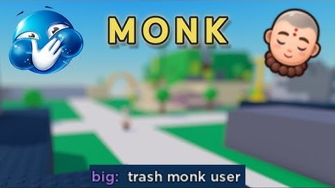 Pov: Monk (Roblox Project Smash)