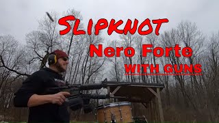 Slipknot - Nero Forte, Gun Cover!