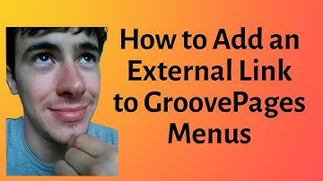 GrooveFunnels Tutorial - How to Add an External Link to GroovePages Menu