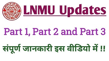 Lnmu part 1,2,3 information 2021