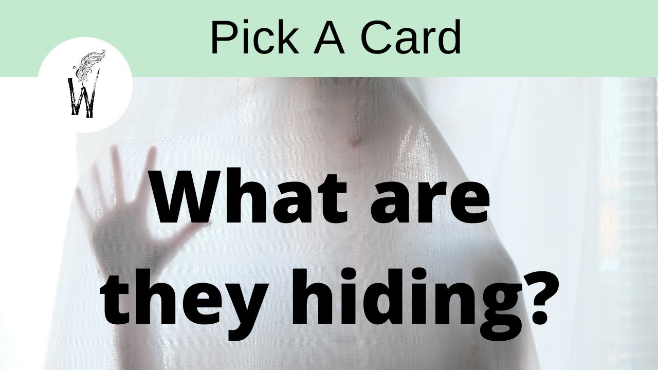 Pick A Card - What are they hiding / What is hidden from view?